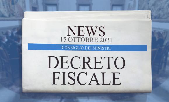 APPROVATO IL DECRETO FISCALE: NOVITÀ ANCHE PER IL LAVORO